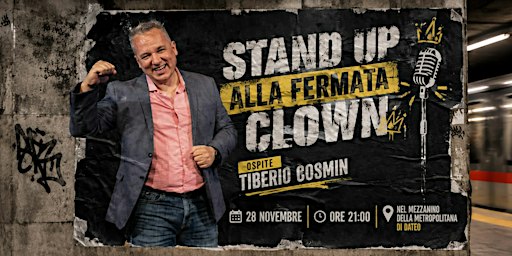 Stand Up Alla Fermata Clown Con Tiberio Cosmin!