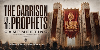 The Garrison of the Prophets Campmeeting