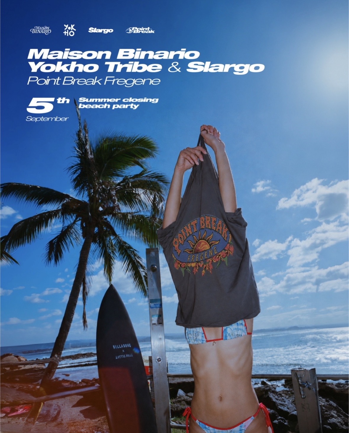 MAISON BINARIO & YOKHO TRIBE & SLARGO PRESENT: SUMMER CLOSING @POINT BREAK FREGENE