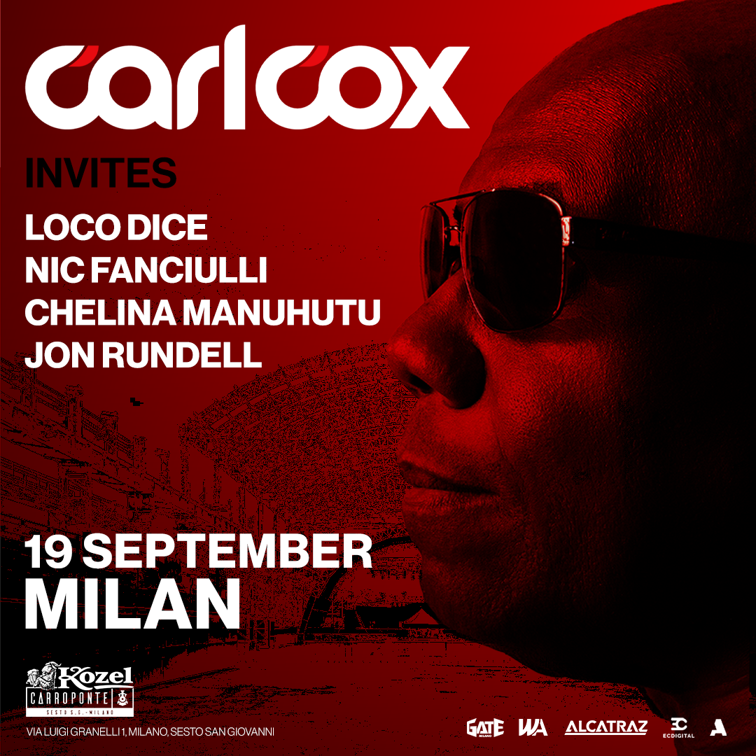 Carl Cox Invites Loco Dice, Nic Fanciulli, Chelina Manuhutu & Jon Rundell