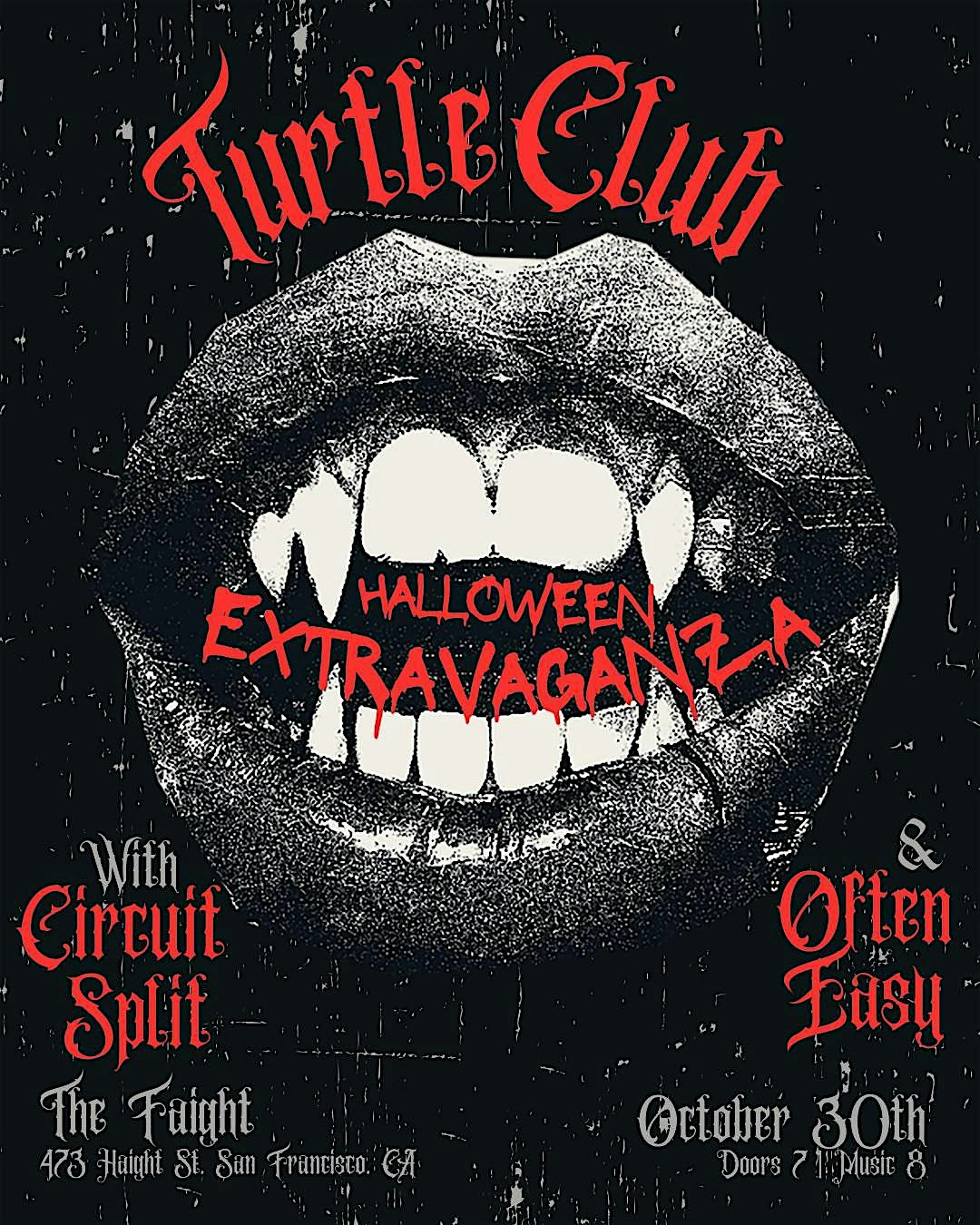 Halloween Extravaganza: Turtle Club w/ Circuit Split & Often Easy