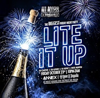 ANNEX FRIDAYS presents LITE IT UP