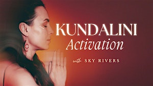 Kundalini Activation with Sky Rivers — In-Person (Sydney)