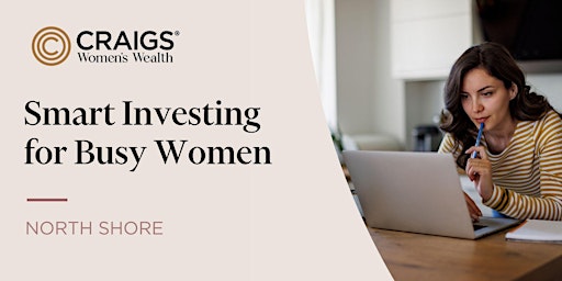 Smart Investing for Busy Women - North Shore