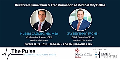 The Pulse Luncheon: Healthcare Innovation & Transformation at Medical City