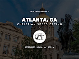 ✝️Atlanta Christian Speed Dating | IYKYK Dating | 20s-30s | 9/15/26