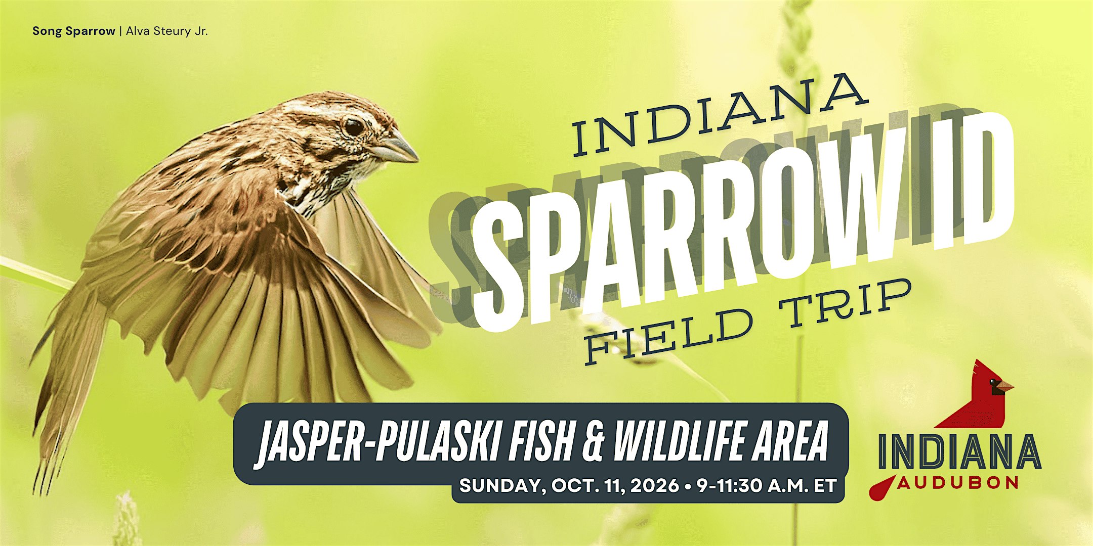 Indiana Audubon Sparrow ID Field Trip: Jasper-Pulaski FWA