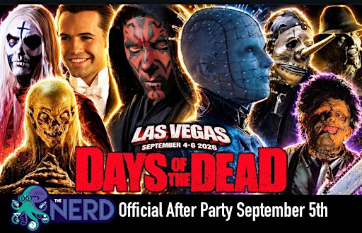 Days of the Dead Con After Party at The Nerd September 5th