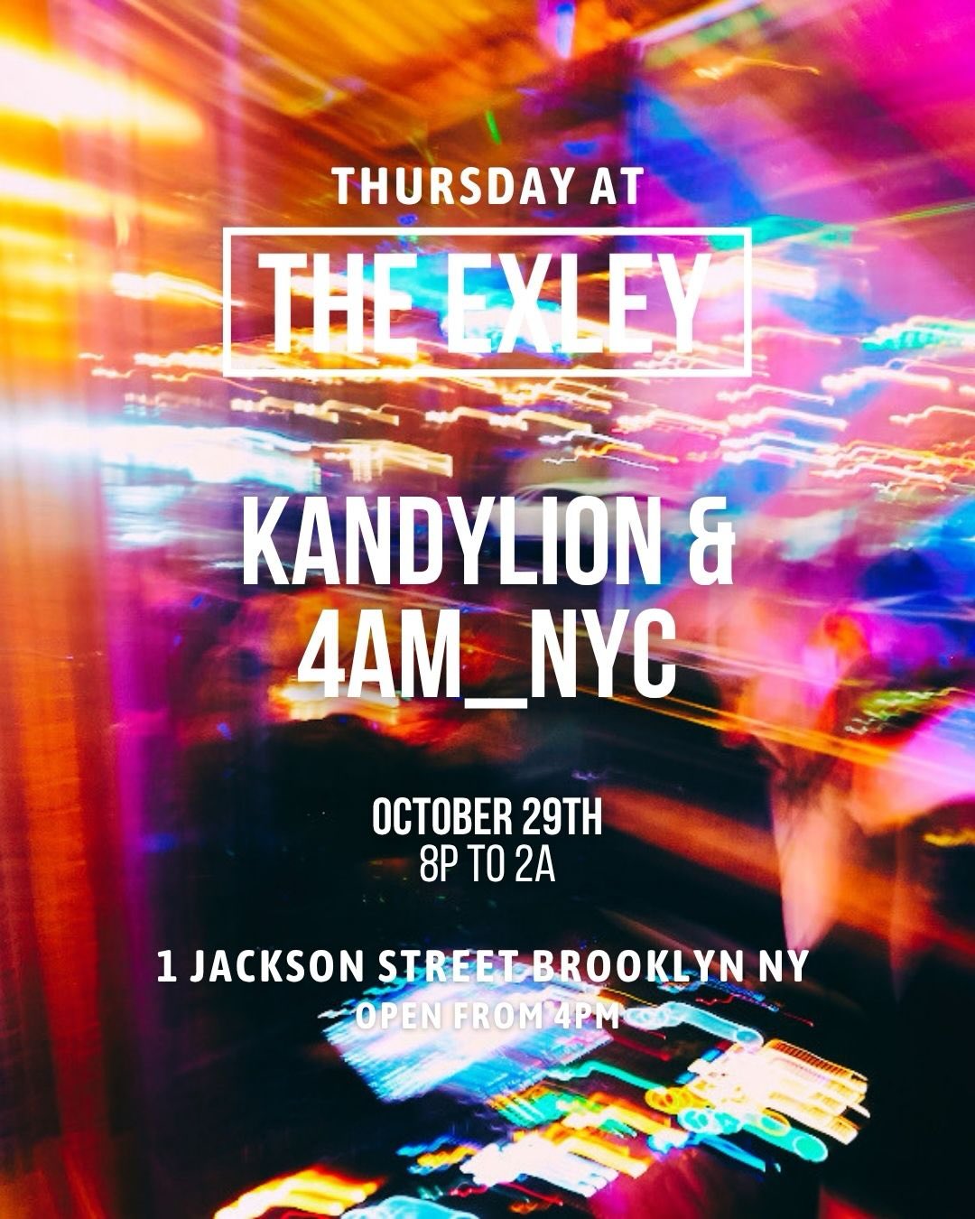 The Exley Thursday Night w/ Kandylion and 4AM NYC