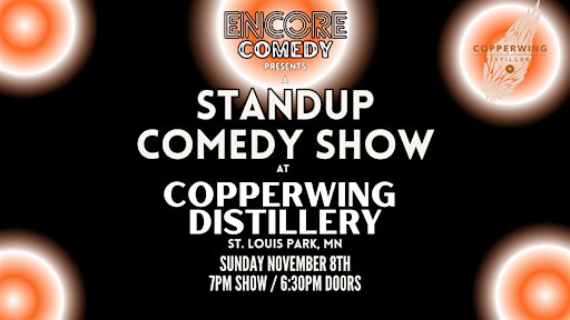 Standup Comedy at Copperwing Distillery! (St. Louis Park, MN)