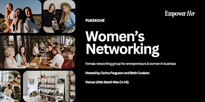 Pukekohe - Empower Her Networking - Focus, Flow & Productivity