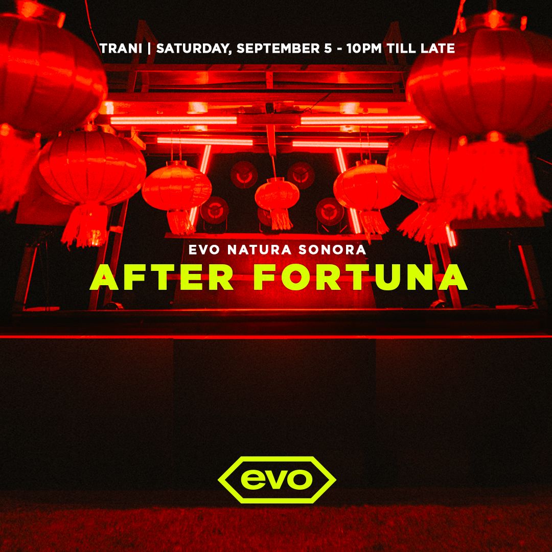 EVO NATURA SONORA x AFTER FORTUNA