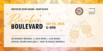 Seven Grand's Bourbon Boulevard 2026!