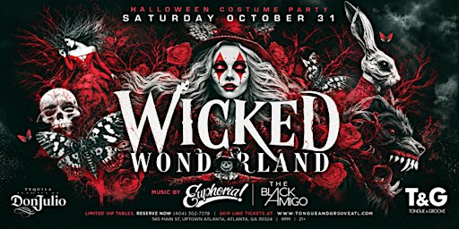 WICKED WONDERLAND Halloween with DJ EUPHORIA and THE BLACK AMIGO