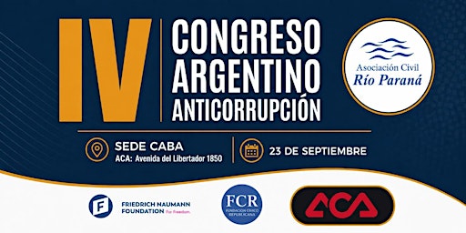 IV Congreso Arg Anticorrupción. Presencial. Sede CABA. Mie/23 sept. 9 hs
