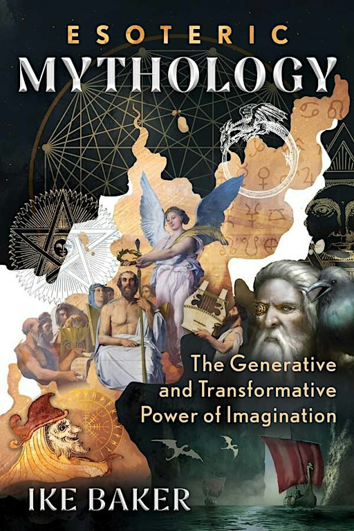 Living Mythology & the Mind's Eye - A Talk with Ike Baker