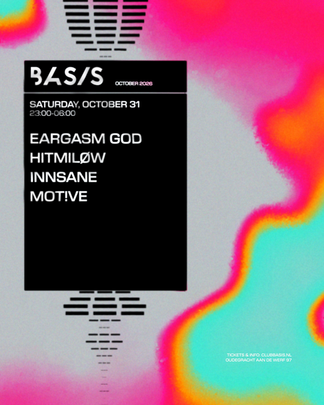 BASIS/ EARGASM GOD/ HiTMiLØW/ INNSANE/ MOT!VE