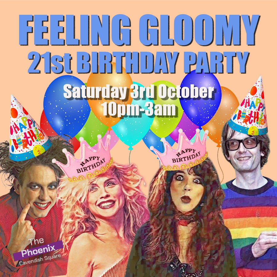 Feeling Gloomy - 21st Birthday Party, 10pm-3am