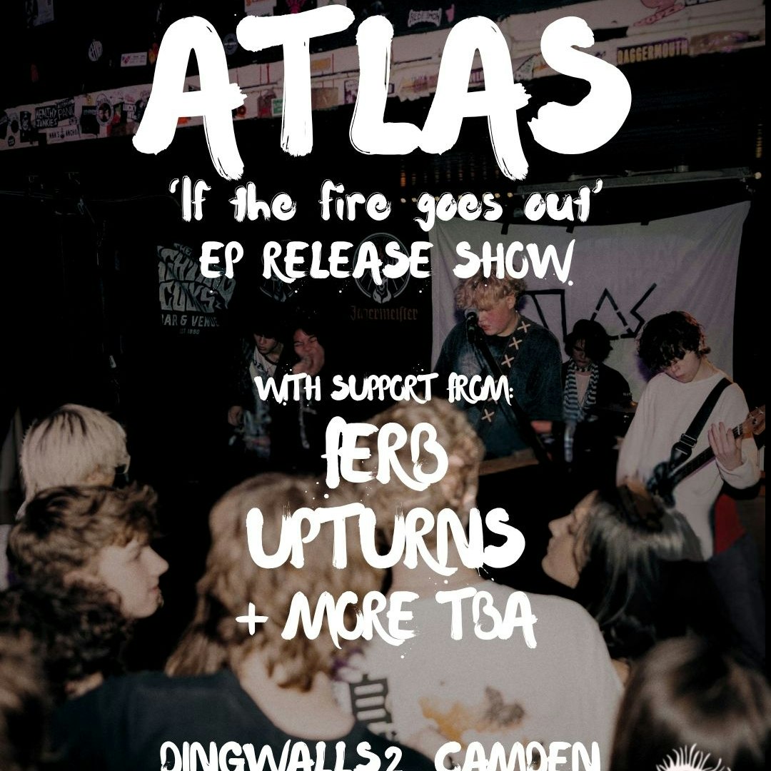 Atlas EP release gig + Ferb & Upturns 