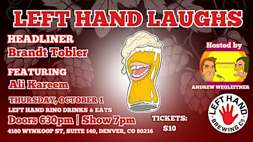 Left Hand Laughs RiNo with Brandt Tobler