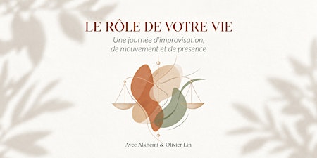 Le rôle de votre vie