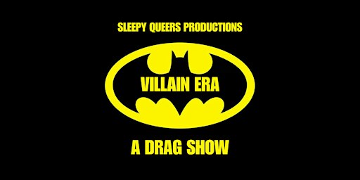Batman Villain Era: The Drag Show