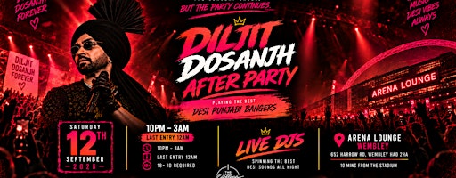 DILJIT DOSANJH AFTER PARTY - WEMBLEY