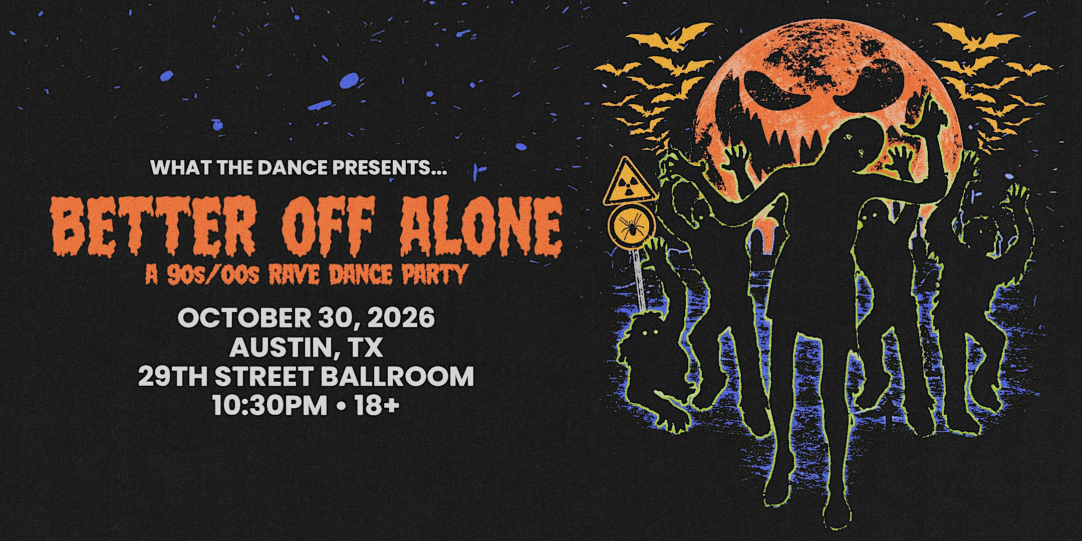BETTER OFF ALONE: A 90s/2000s RAVE DANCE PARTY - AUSTIN (18+)