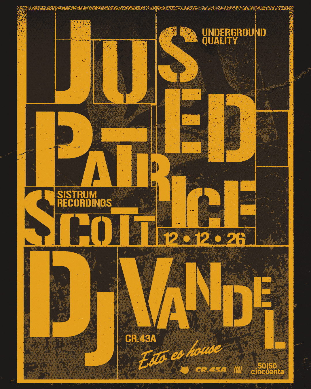 Esto es House! Medellin with Jus-Ed - Patrice Scott - Dj Vandel