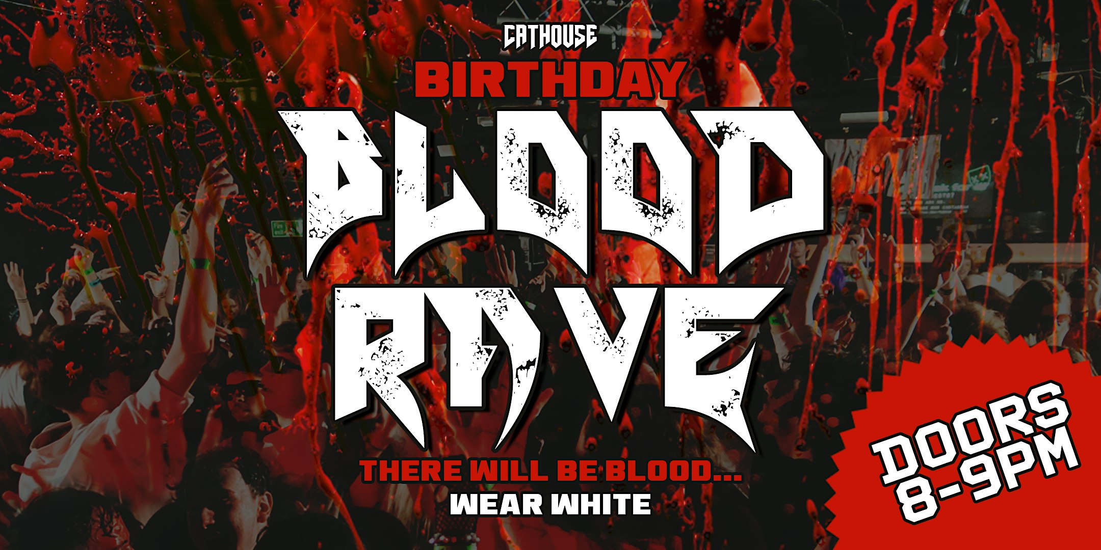 Blood Rave [Catty Birthday] 8-10pm