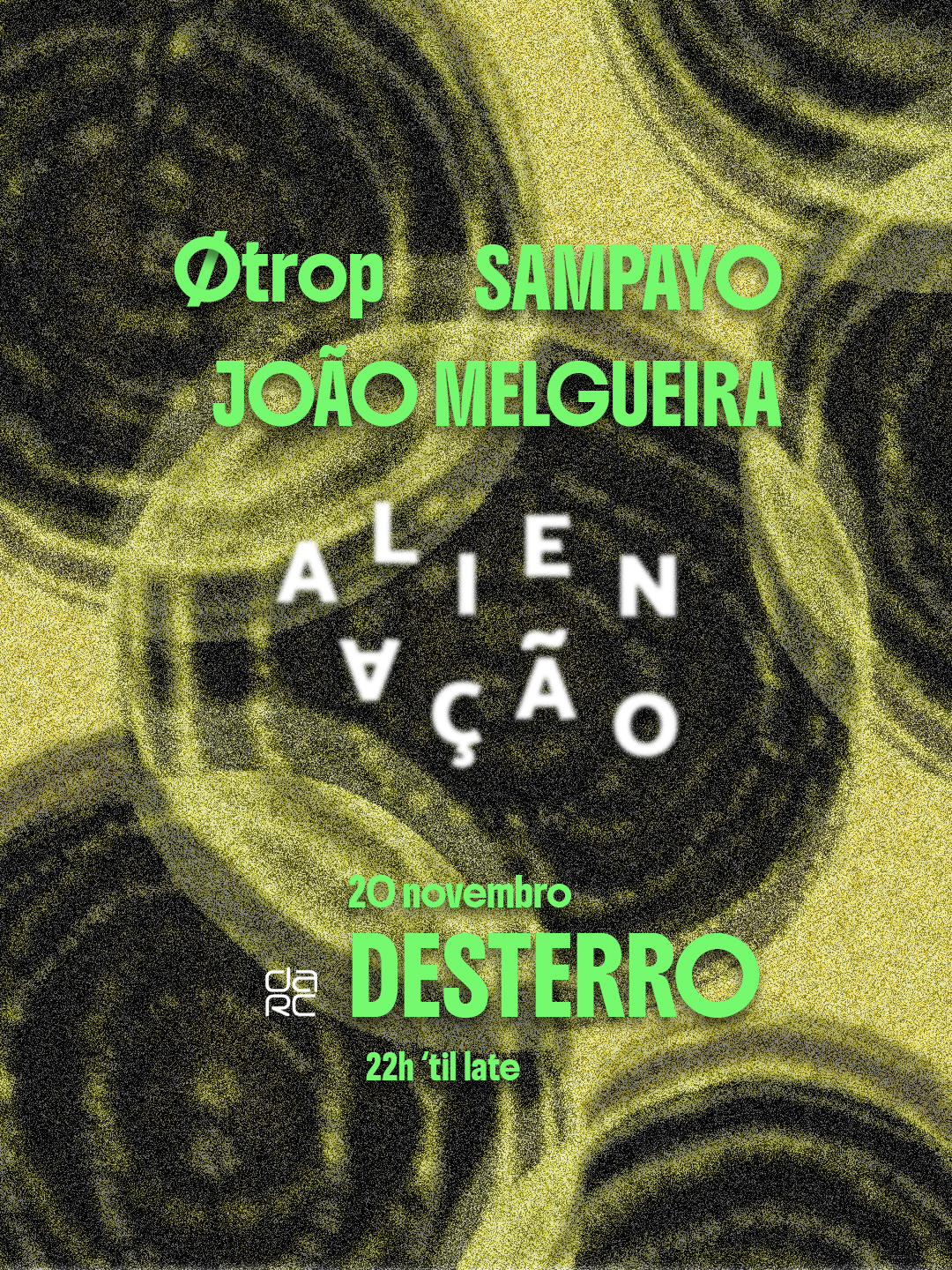 Alienação - Desterro #41 with SAMPAYO, Øtrop & João Melgueira