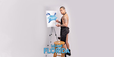 Booze N' Brush Next to Naked Sip n' Paint Miami, FL- Exotic Male Model
