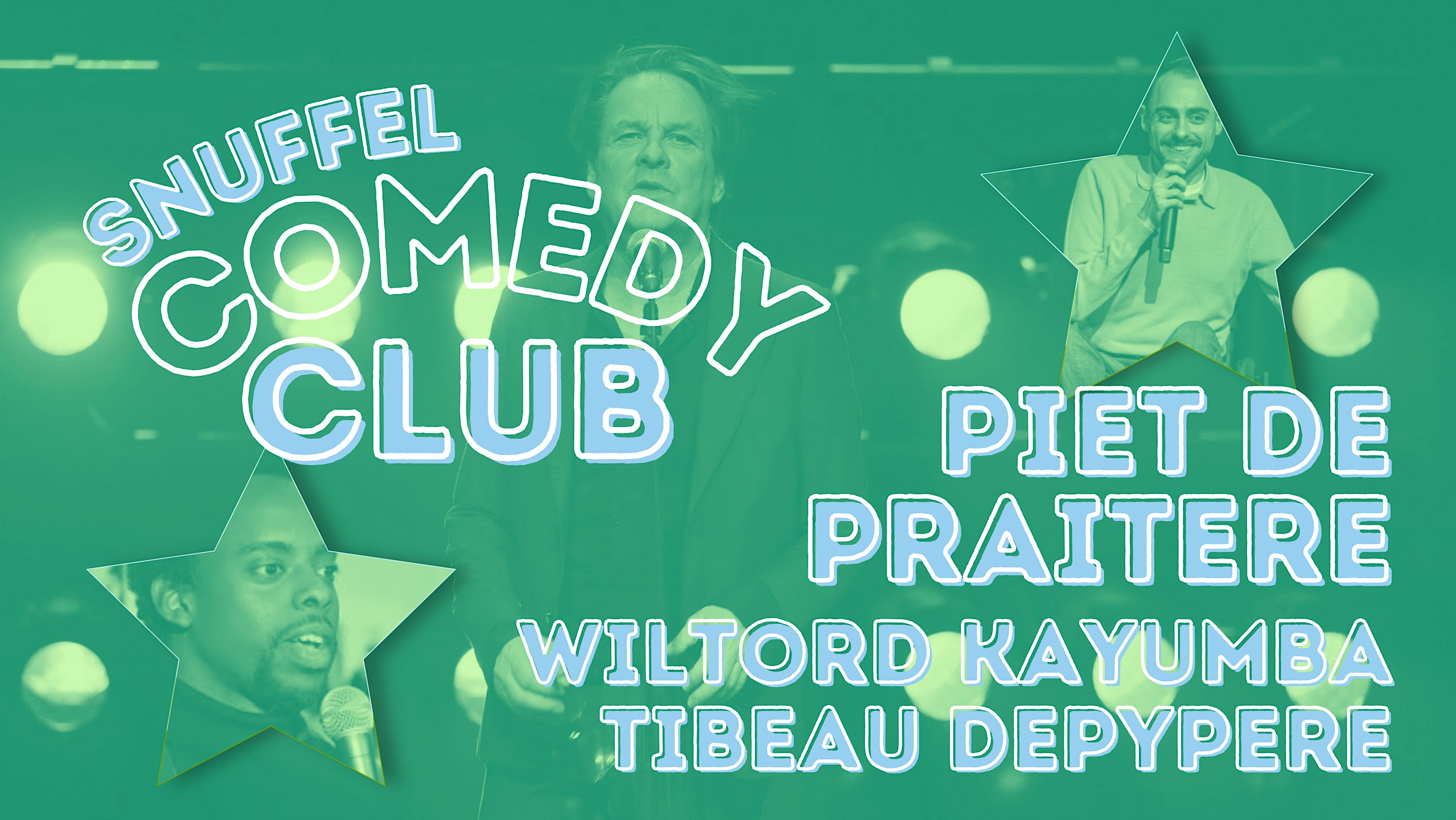 Piet De Praitere, Wiltord Kayumba & Tibeau Depypere  ★ Snuffel Comedy Club