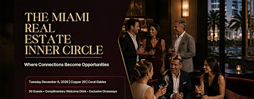THE MIAMI REAL ESTATE INNER CIRCLE