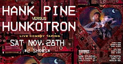 HANK PINE VS. HUNKOTRON | Live Comedy Special Taping