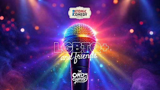 AtoMIC Comedy: LGBTQ+ & Friends