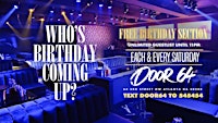 FREE Birthday Section + Guest List @ Door 64 (Saturdays)