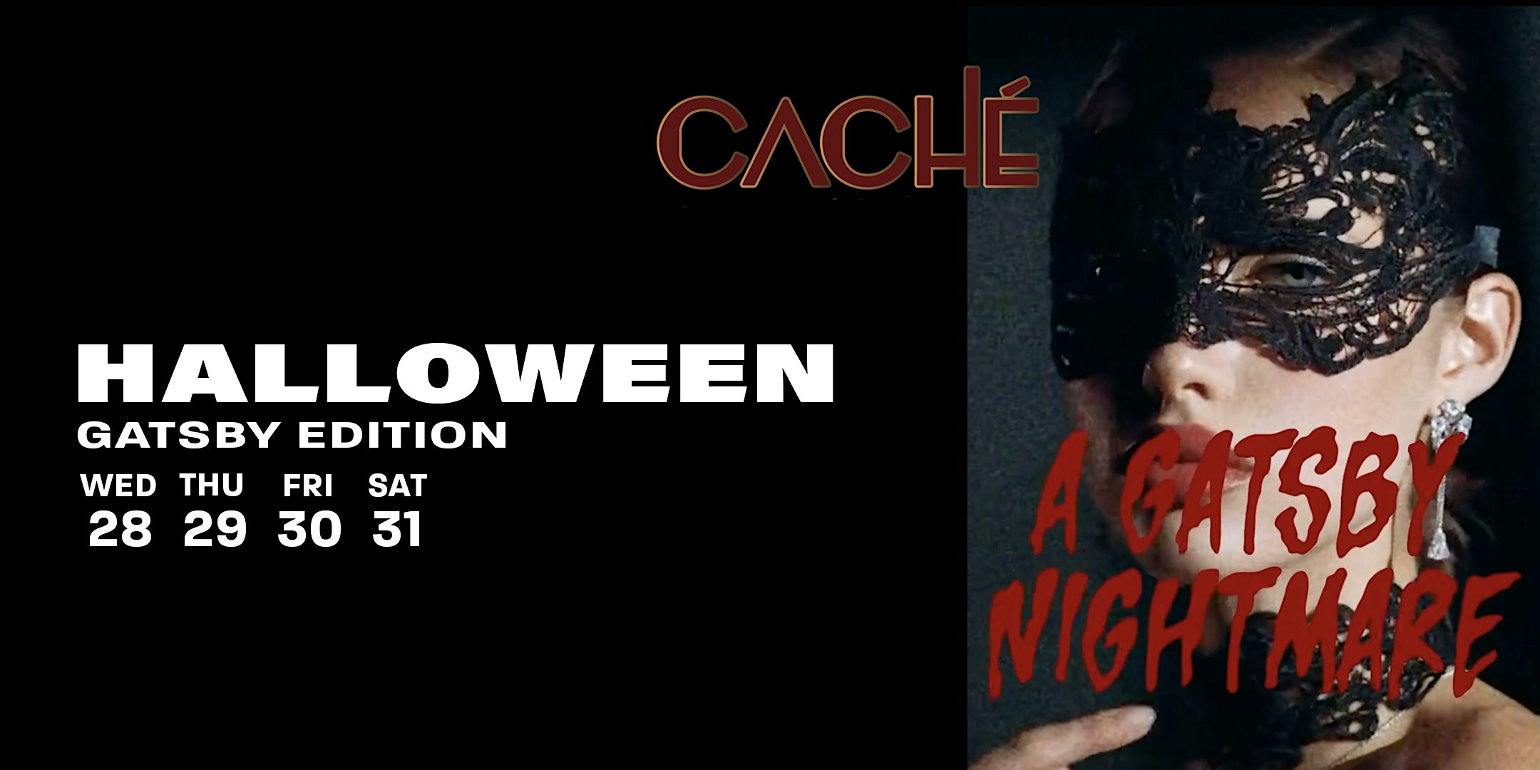 Caché Montreal Halloween Week End Gatsby edition