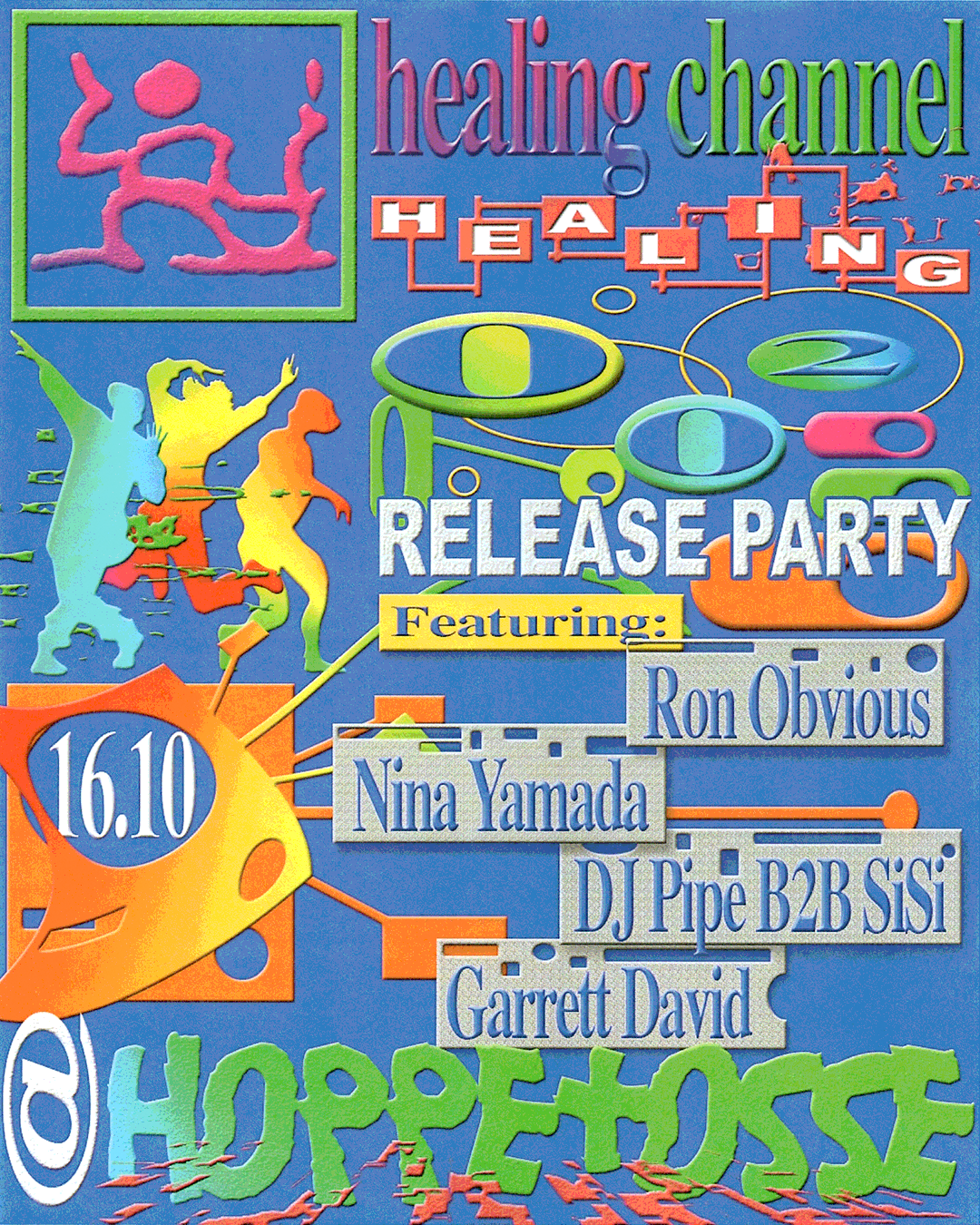 Healing Channel: Ron Obvious, Nina Yamada, DJ Pipe b2b SiSi, Garrett David