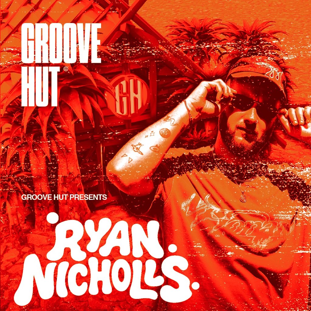 Groove Hut Presents: Ryan Nicholls