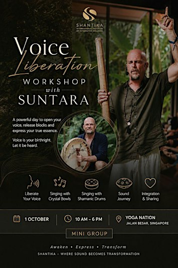 "Liberate Your Voice" Workshop with Suntara - Singapore