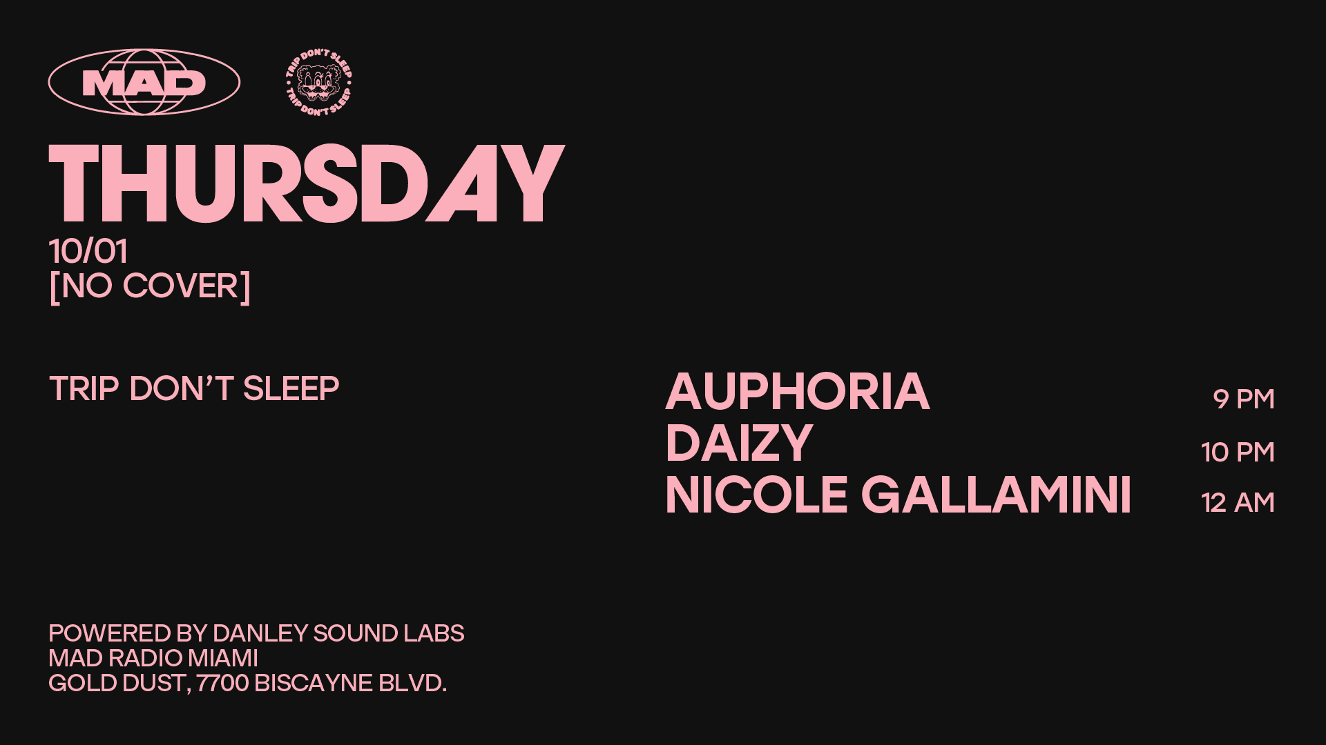 Trip Don't Sleep: Auphoria / Daizy / Nicole Gallamini
