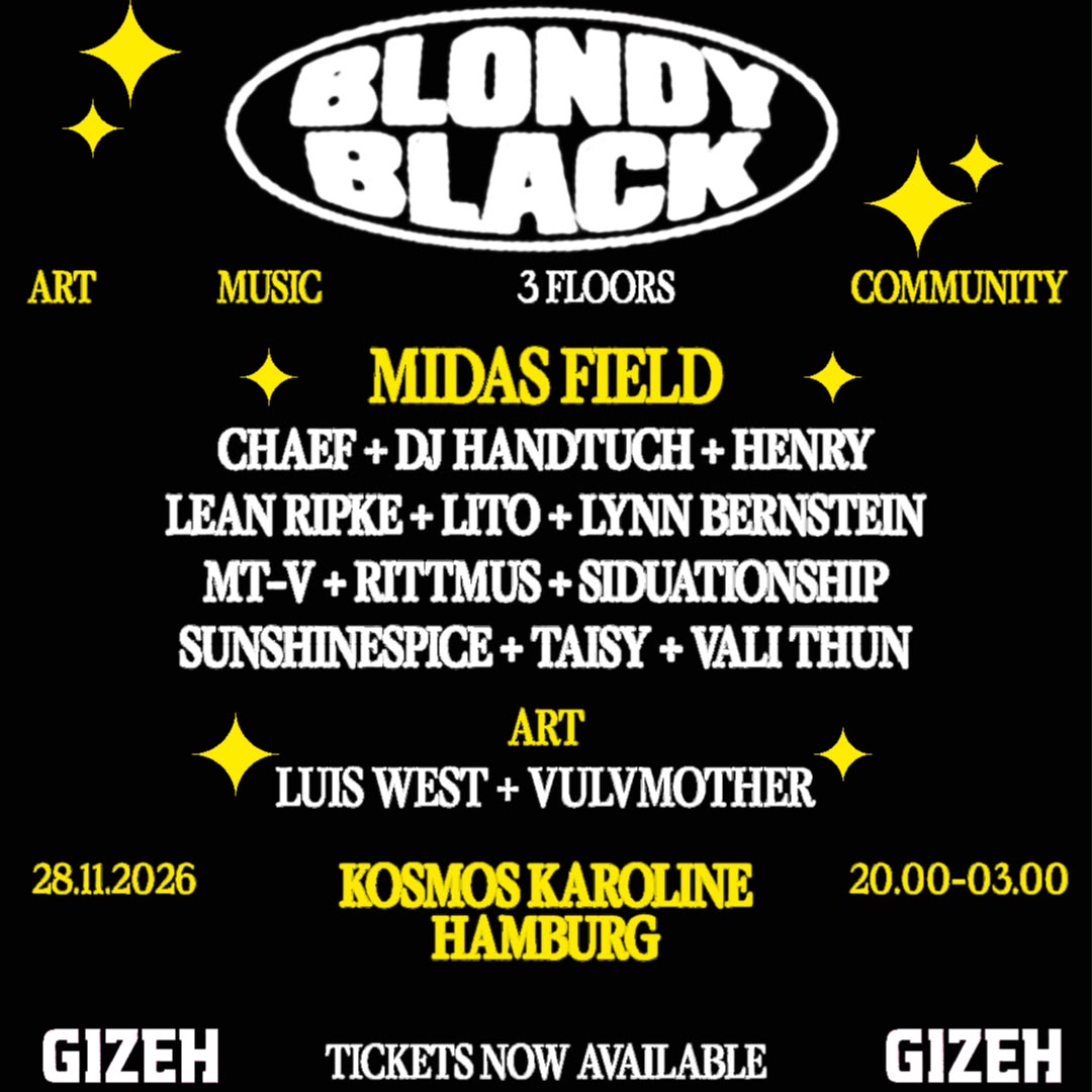 BLONDYBLACK with Midas Field and many more // GIZEH