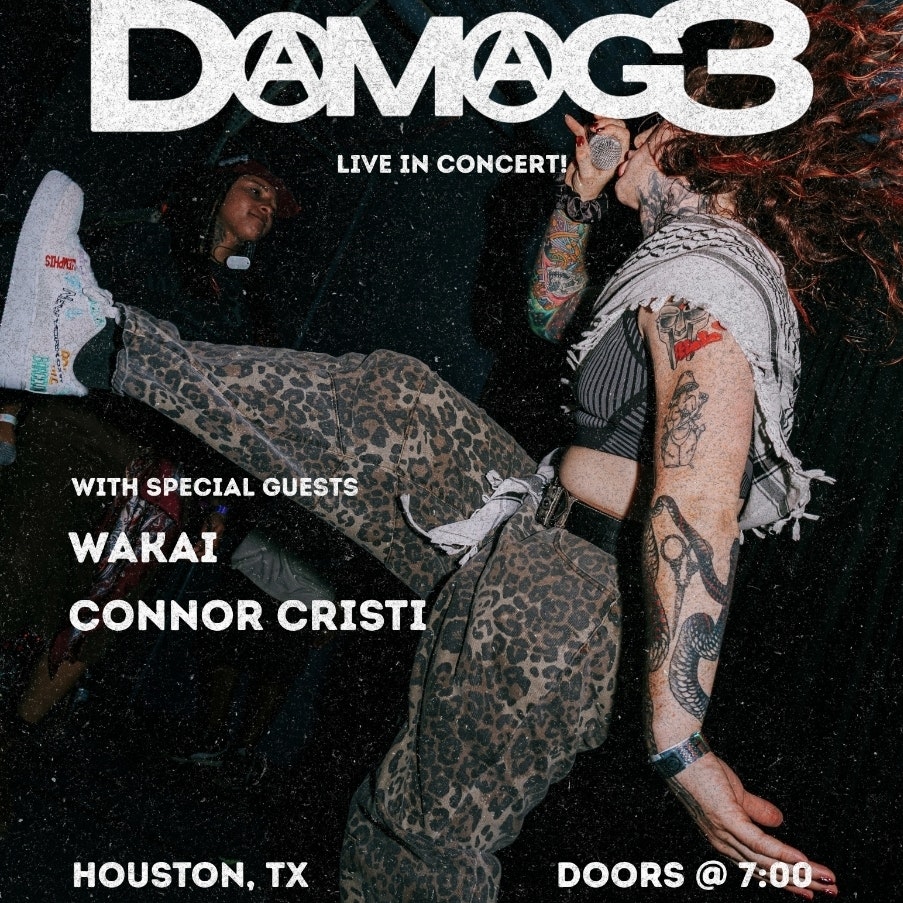 DAMAG3 with wakai and Connor Cristi 