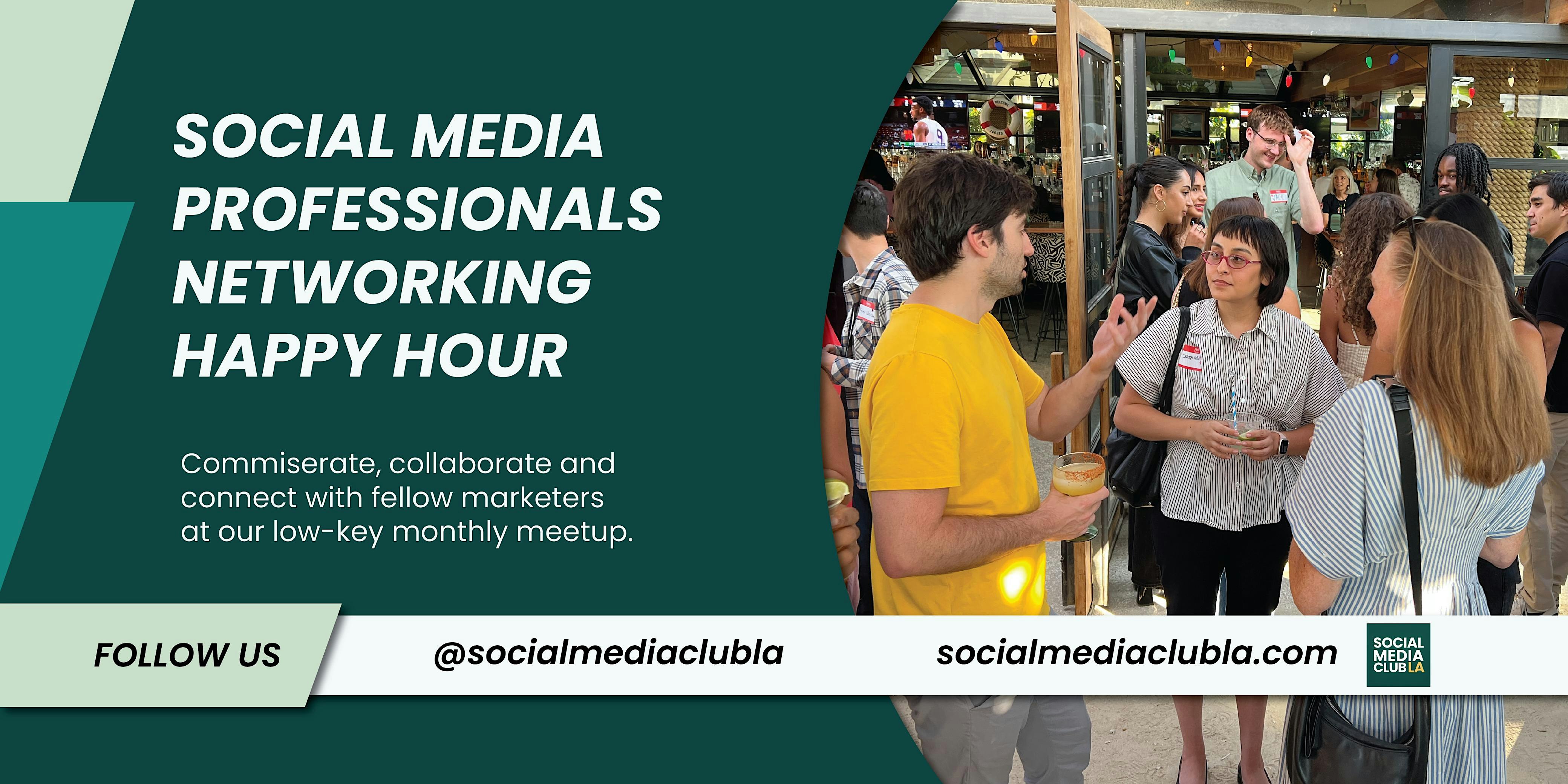 Social Media Professionals Networking Happy Hour by Social Media Club LA