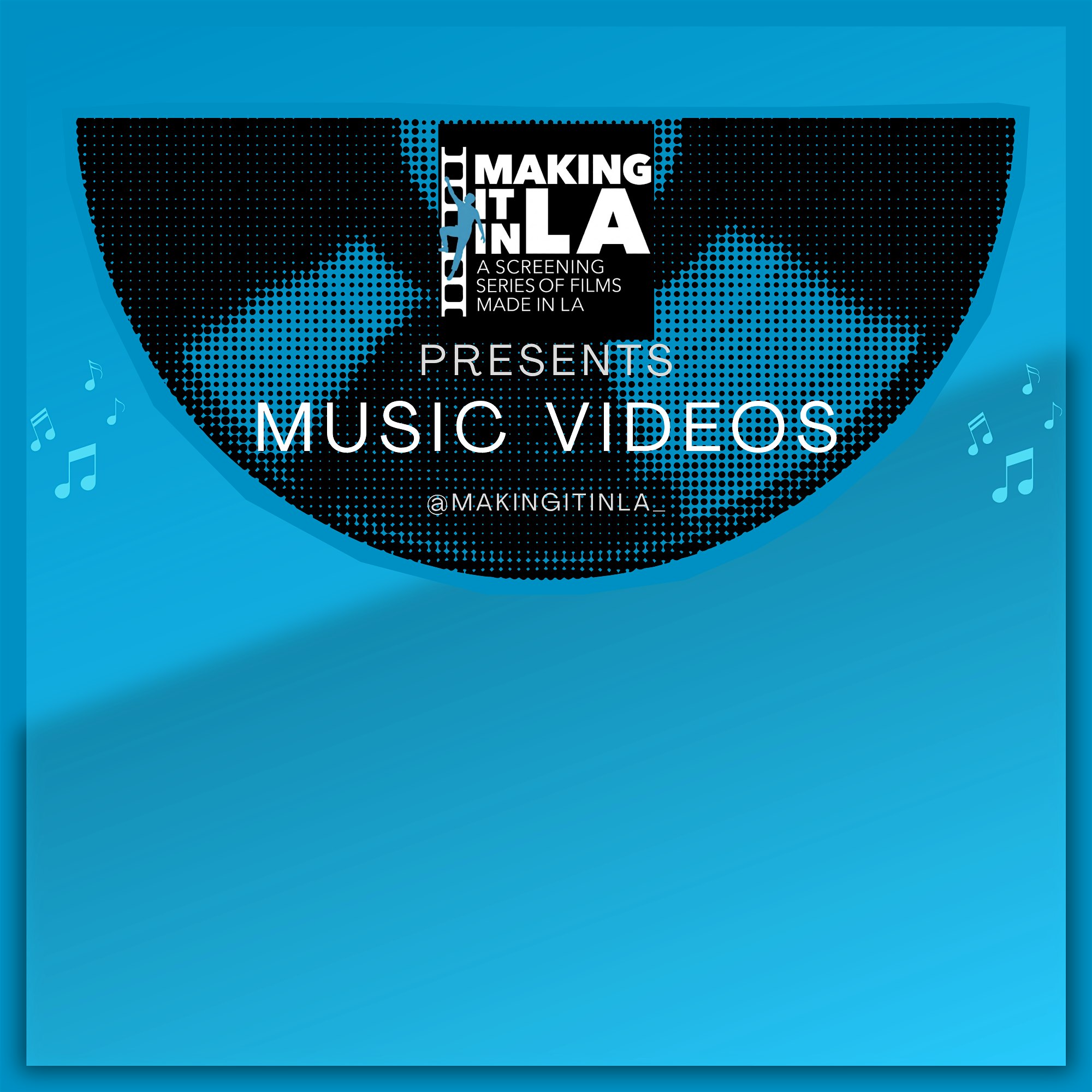 Making It In LA: Music Videos