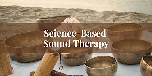 Evidence-Based Group Sound Therapy