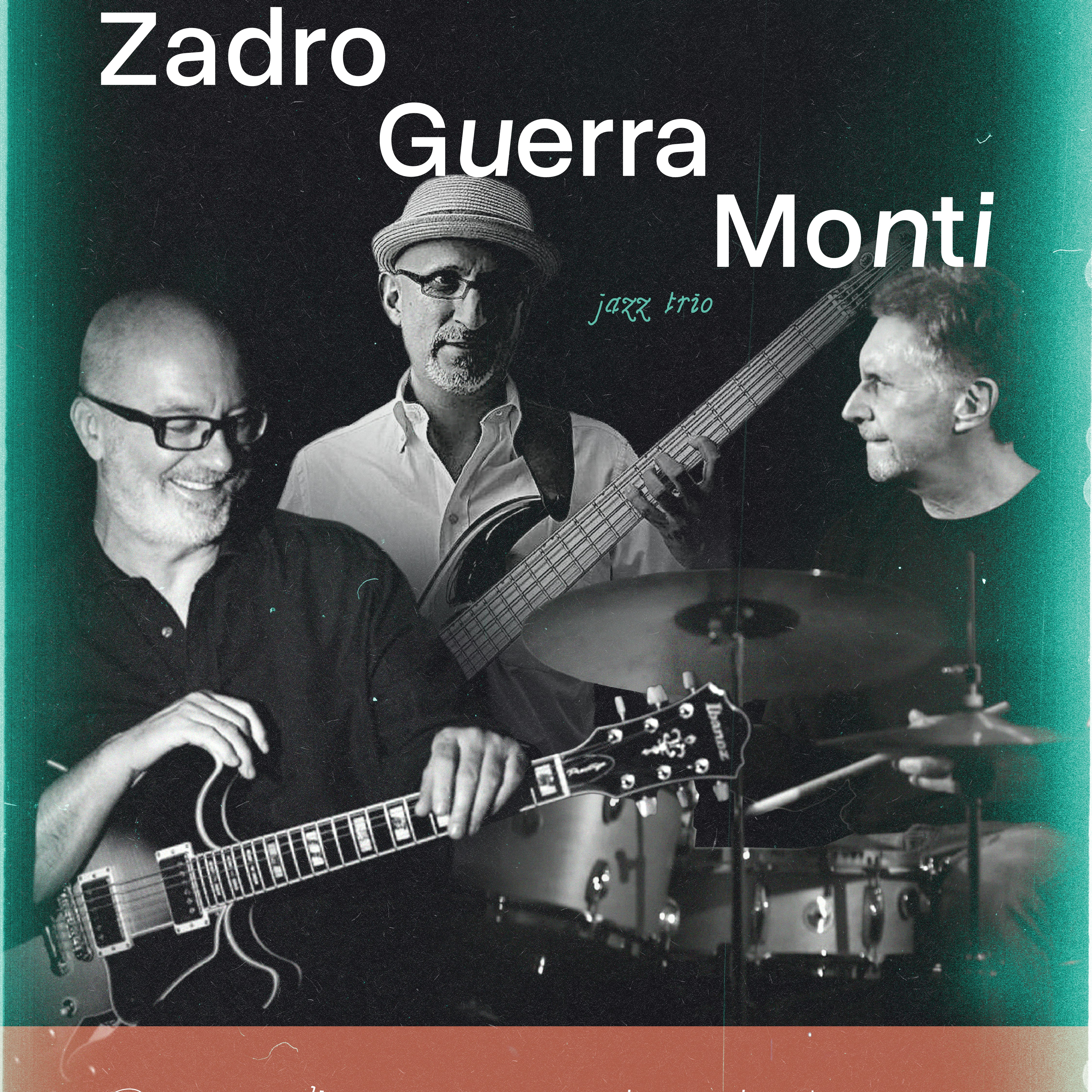 Zadro, Guerra e Monti Jazz Trio