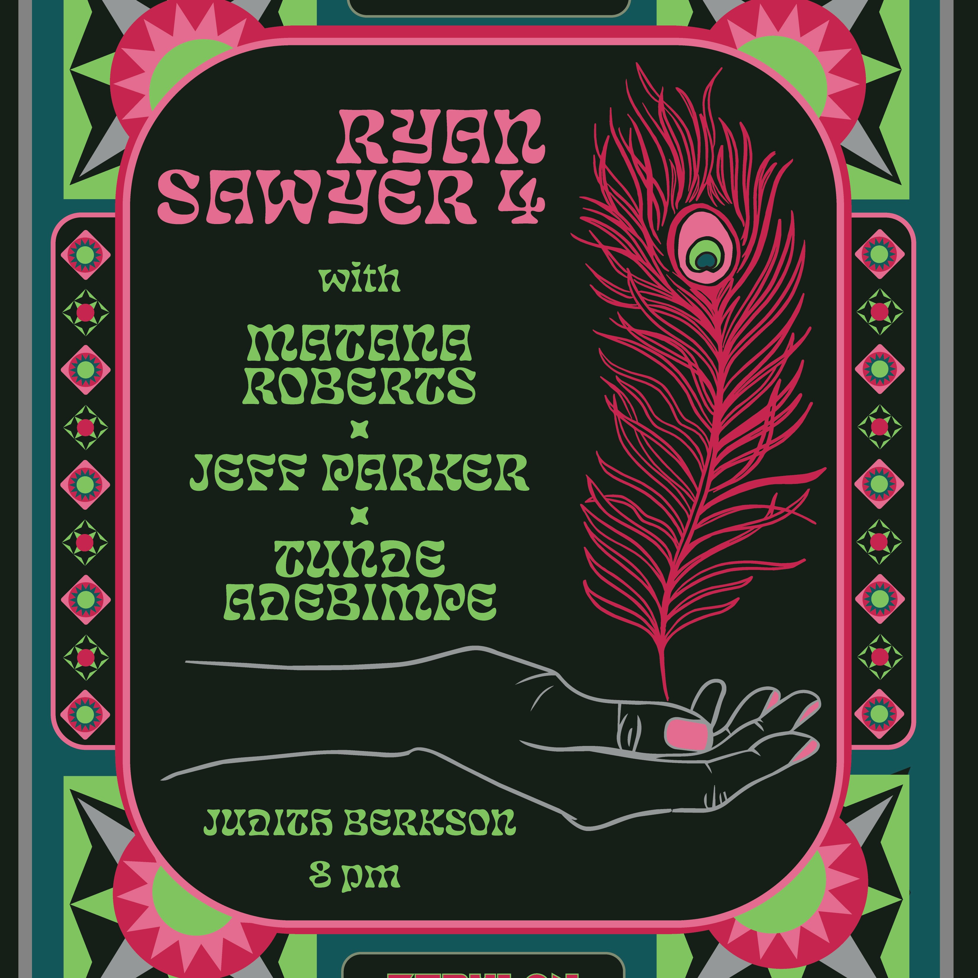 Ryan Sawyer 4, Matana Roberts, Jeff Parker, Tunde Adebimpe