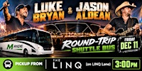 LUKE BRYAN & JASON ALDEAN SHUTTLE BUS R/T FROM LINQ 12/11/2026